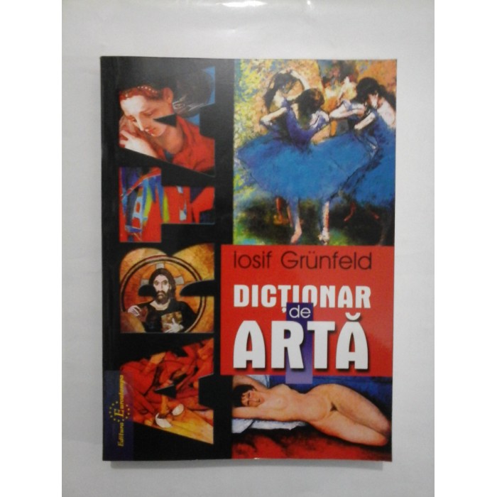   DICTIONAR  DE  ARTA  -  Iosif  Grunfeld